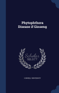 Phytophthora Disease if Ginseng