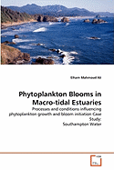 Phytoplankton Blooms in Macro-Tidal Estuaries