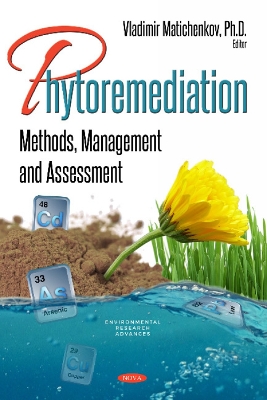 Phytoremediation: Methods, Management and Assessment - Matichenkov, Vladimir, Ph.D. (Editor)