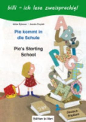 Pia Kommt in Die Schule / Pia's Starting School - Rylance, Ulrike