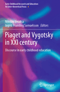 Piaget and Vygotsky in XXI century: Discourse in early childhood education