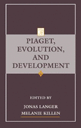 Piaget, Evolution, and Development