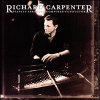 Pianist, Arranger, Composer, Conductor - Richard Carpenter