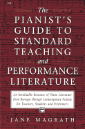 Pianists Guide to Standard Teaching and Performance Literature