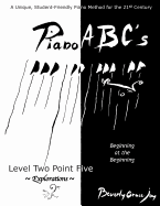 Piano ABC's - Level Two Point Five: Explorations