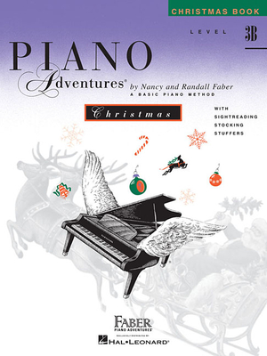 Piano Adventures - Christmas Book - Level 3b - Faber, Nancy (Composer), and Faber, Randall (Composer)