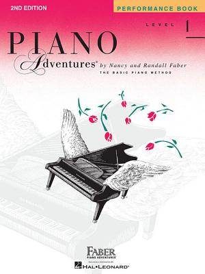 Piano Adventures - Performance Book - Level 1 - Faber, Nancy (Composer), and Faber, Randall (Composer)