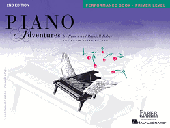 Piano Adventures Performance Book Primer Level: 2nd Edition