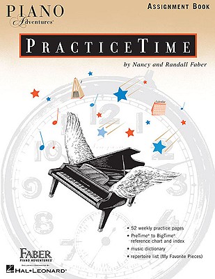 Piano Adventures PracticeTime Assignment Book - Faber, Nancy (Compiled by), and Faber, Randall (Compiled by)