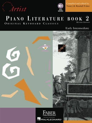 Piano Literature - Book 2: Developing Artist Original Keyboard Classics - Faber, Randall (Editor), and Faber, Nancy (Editor)