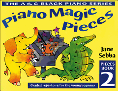 Piano Magic Pieces Book 2: Graded Repertoire for the Young Beginner