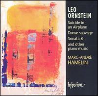 Piano Music By Leo Ornstein - Marc-Andr Hamelin (piano)