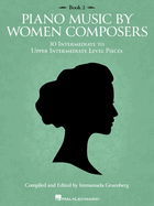 Piano Music by Women Composers: Book 2: 30 Intermediate to Upper Intermediate Level Pieces