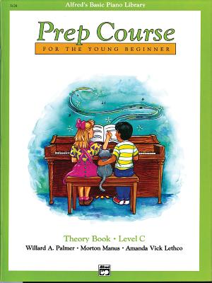 Piano Prep Course Theory, Bk C: For the Young Beginner - Palmer, Willard A, and Manus, Morton, and Lethco, Amanda Vick