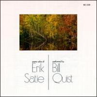 Piano Solos of Erik Satie - Bill Quist