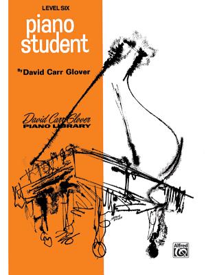 Piano Student: Level 6 - Glover, David Carr