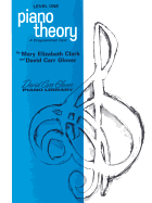 Piano Theory: Level 1 (a Programmed Text)
