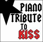 Piano Tribute to Kiss