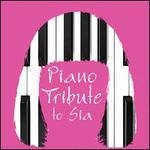 Piano Tribute to Sia