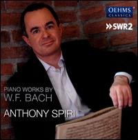 Piano Works by W.F. Bach - Anthony Spiri (piano)