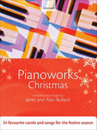 Pianoworks Christmas: 24 Favourite Carols and Songs for the Festive Season