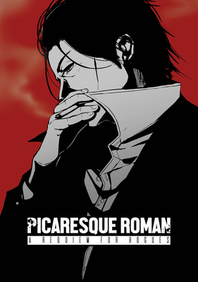 Picaresque Roman: A Requiem for Rogues TRPG - Sigre, and S., Noelle (Editor), and Halestorm, Bradly (Editor)