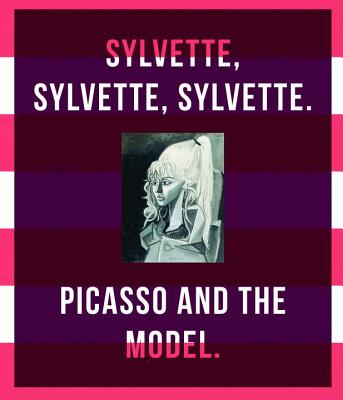 Picasso and the Model: Sylvette, Sylvette, Sylvette - Grunenberg, Christoph (Editor), and Becker, Astrid (Editor)