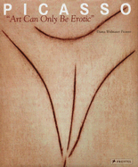 Picasso: Art Can Only Be Erotic