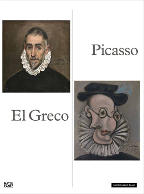 Picasso - El Greco - Gimnez, Carmen (Text by), and Helfenstein, Josef (Editor), and Dette, Gabriel (Text by)