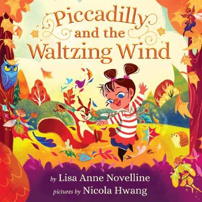 Piccadilly and the Waltzing Wind - Novelline, Lisa Anne, and Betz, Amy (Editor)