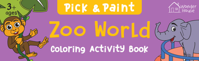 Pick and Paint Coloring Book: Zoo World - Wonder House Books