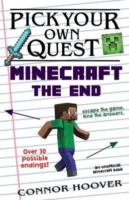 Pick Your Own Quest: Minecraft The End - Hoover, Connor