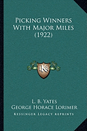 Picking Winners With Major Miles (1922)