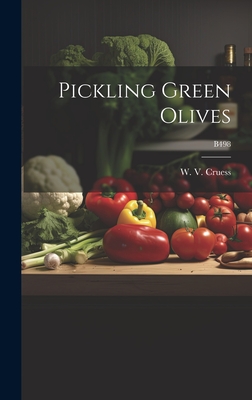 Pickling Green Olives; B498 - Cruess, W V (William Vere) 1886-1968 (Creator)