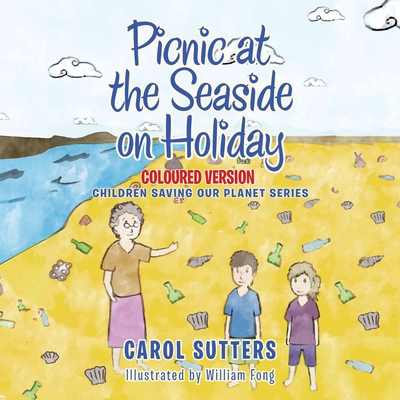 Picnic at the Seaside on Holiday: Coloured Version - Sutters, Carol