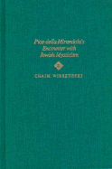 Pico Della Mirandola's Encounter with Jewish Mysticism - Wirszubski, Chaim
