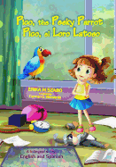 Pico, the Pesky Parrot - Pico, el Loro Latoso: A bilingual story, English and Spanish