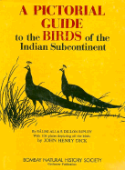 Pictorial Guide to the Birds of the Indian Subcontinent