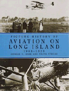 Picture History of Aviation on Long Island: 1908?1938