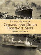 Picture History of German and Dutch Passenger Ships