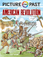 Picture the Past: The American Revolution: Historical Coloring Book