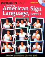 Picture Yourself Signing Asl, Level 1