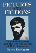 Pictures and Fictions: Visual Modernism and the Pre-War Novels of D.H. Lawrence