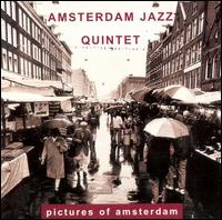 Pictures of Amsterdam - Amsterdam Jazz Quintet