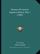 Pictures Of Ancient Japanese History, Part 1 (1890)