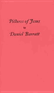 Pictures of Jesus - Barratt, Daniel