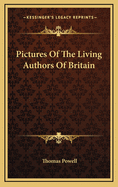 Pictures of the Living Authors of Britain