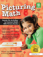 Picturing Math: Hands-On Activities to Connect Math with Picture Books (Grades 2-4)