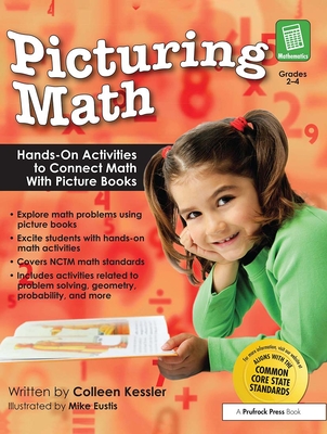 Picturing Math: Hands-On Activities to Connect Math with Picture Books (Grades 2-4) - Kessler, Colleen