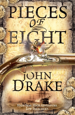 Pieces of Eight - Drake, John